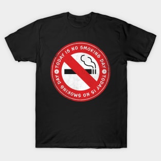 Today is No Smoking Day T-Shirt